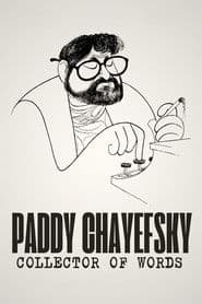 Paddy Chayefsky: Collector of Words