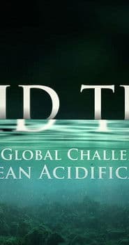 Acid Test: The Global Challenge of Ocean Acidification